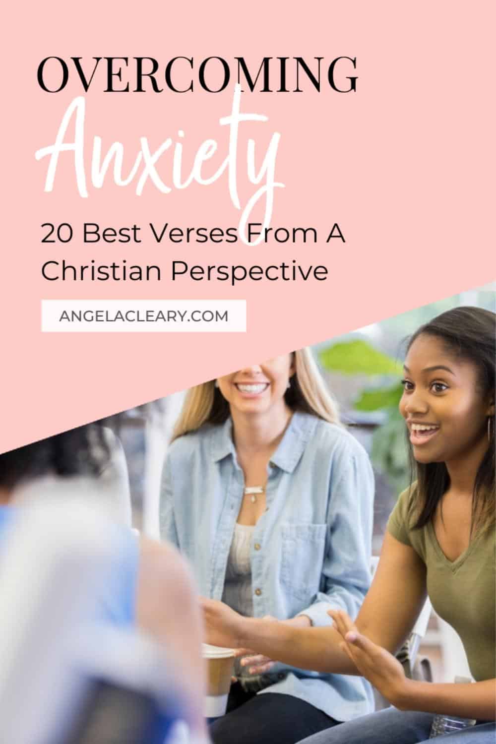 Overcoming Anxiety: 20 Best Verses From A Christian Perspective